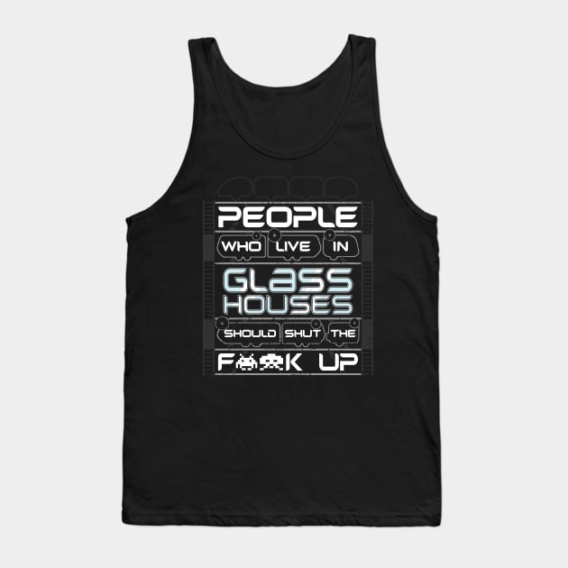 Glass Houses Tank Top by TrulyMadlyGeekly